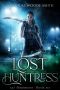 [Kat Drummond 06] • Lost Huntress (Kat Drummond Book 6)